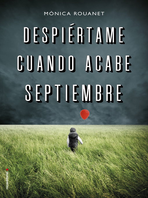 Title details for Despiértame cuando acabe septiembre by Mónica Rouanet - Available